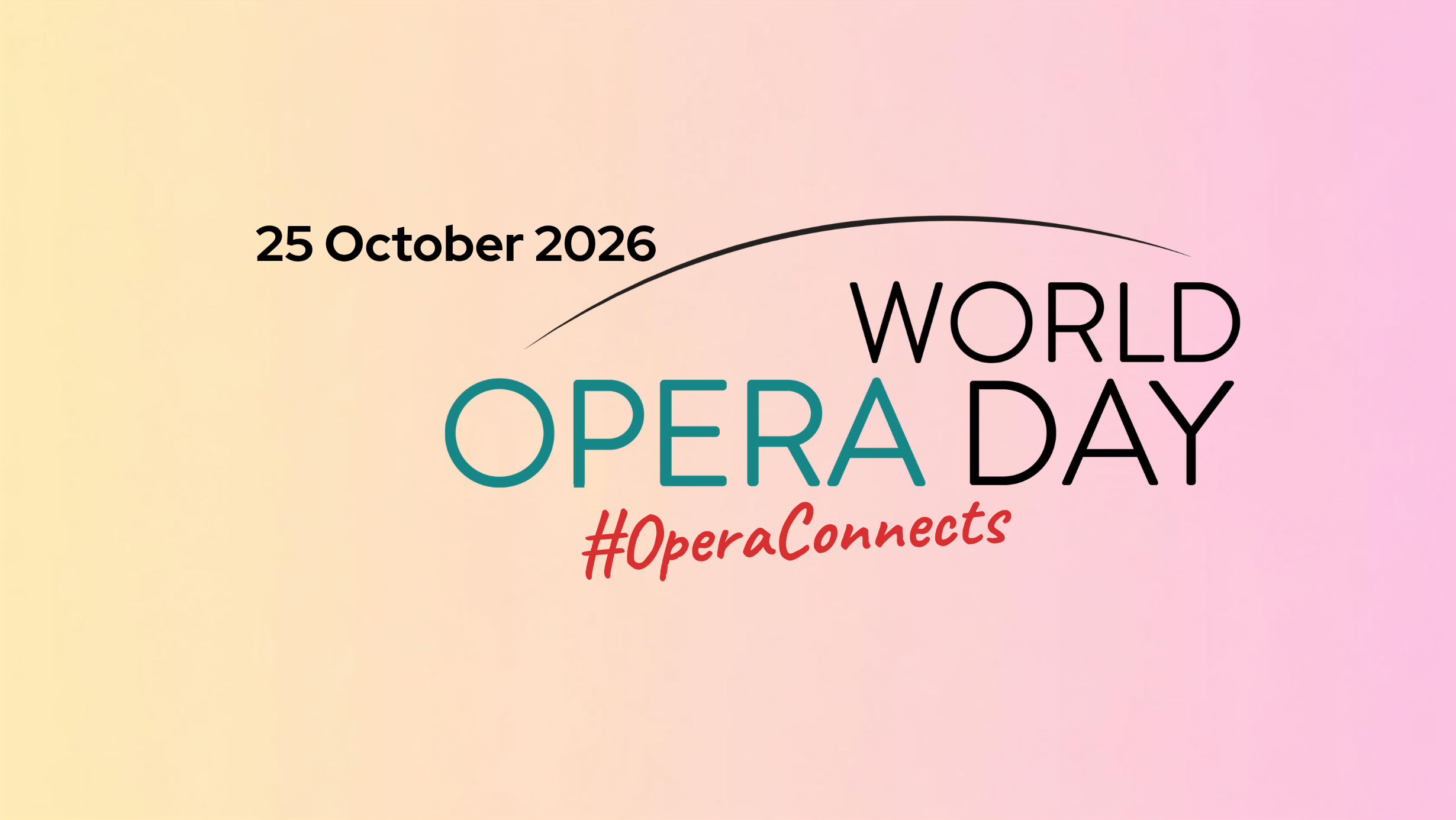 【ワールド・オペラ・デー】今年のテーマ”Opera Connects”に寄せて